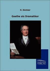 bokomslag Goethe als Dramatiker
