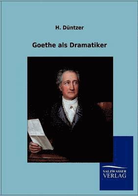 bokomslag Goethe als Dramatiker