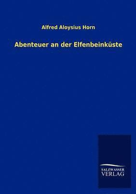 Abenteuer an der Elfenbeinkuste 1