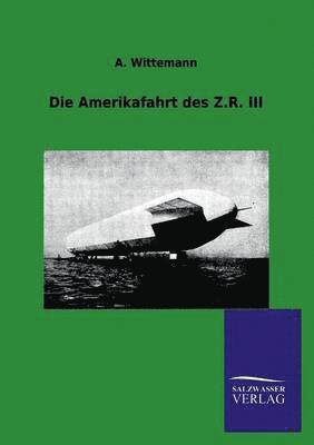 bokomslag Die Amerikafahrt Des Z.R. III