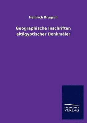 bokomslag Geographische Inschriften altägyptischer Denkmäler