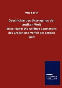 bokomslag Geschichte des Untergangs der antiken Welt