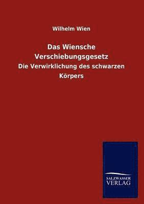 Wilhelm Wien - Wiensche Verschiebungsgesetz, Häftad