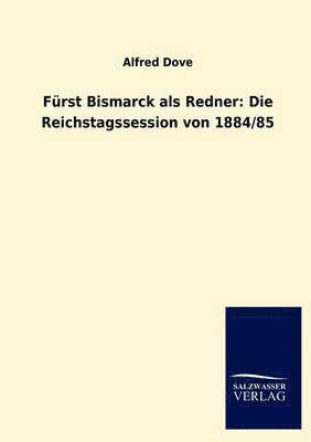 Furst Bismarck als Redner 1