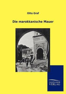 Otto Graf - marokkanische Mauer, Häftad
