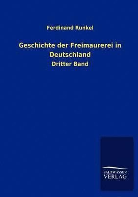 bokomslag Geschichte der Freimaurerei in Deutschland