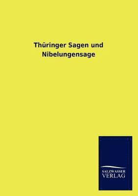 Th Ringer Sagen Und Nibelungensage 1