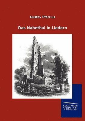 Das Nahethal in Liedern 1