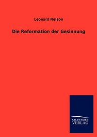 bokomslag Die Reformation der Gesinnung