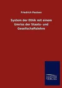 bokomslag System der Ethik mit einem Umriss der Staats- und Gesellschaftslehre