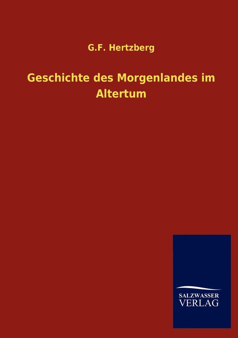 Geschichte des Morgenlandes im Altertum 1