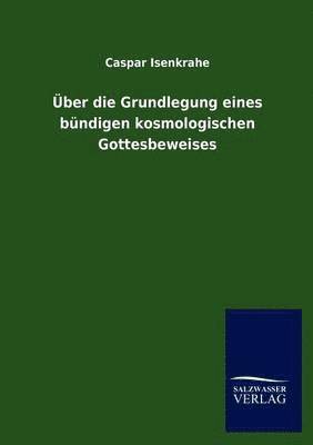 bokomslag UEber die Grundlegung eines bundigen kosmologischen Gottesbeweises