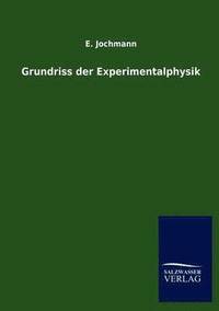 bokomslag Grundriss der Experimentalphysik