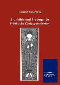 bokomslag Brunhilde und Fredegunde