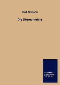 bokomslag Die Stereometrie