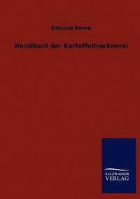 bokomslag Handbuch der Kartoffeltrocknerei