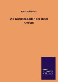 bokomslag Die Nordseebader der Insel Amrum