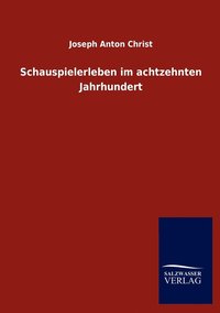 bokomslag Schauspielerleben im achtzehnten Jahrhundert