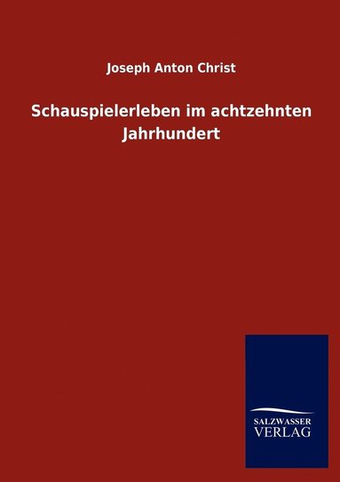 bokomslag Schauspielerleben im achtzehnten Jahrhundert