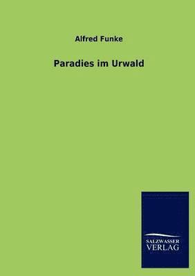 Paradies Im Urwald 1