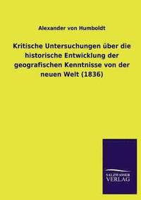 bokomslag Kritische Untersuchungen uber die historische Entwicklung der geografischen Kenntnisse von der neuen Welt (1836)