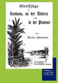 bokomslag Streifzüge in Toskana, an der Riviera und in der Provence