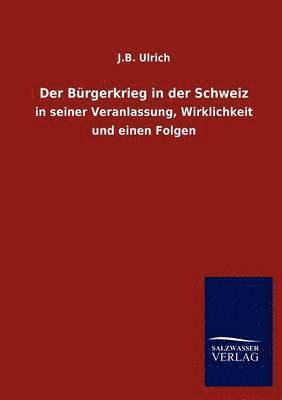 Der Burgerkrieg in der Schweiz 1