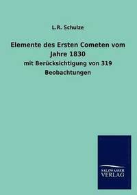 bokomslag Elemente des Ersten Cometen vom Jahre 1830