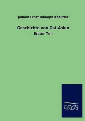 bokomslag Geschichte von Ost-Asien