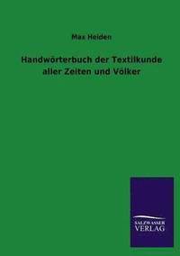 bokomslag Handworterbuch Der Textilkunde Aller Zeiten Und Volker