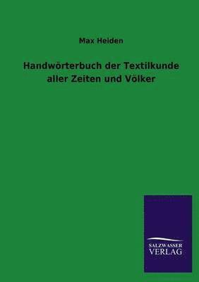 Handworterbuch Der Textilkunde Aller Zeiten Und Volker 1