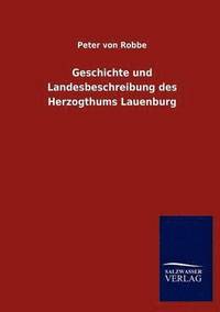 bokomslag Geschichte und Landesbeschreibung des Herzogthums Lauenburg