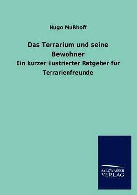 Das Terrarium und seine Bewohner 1