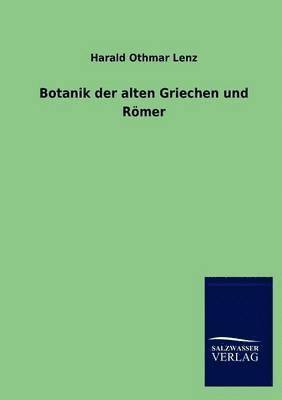 bokomslag Botanik der alten Griechen und Roemer