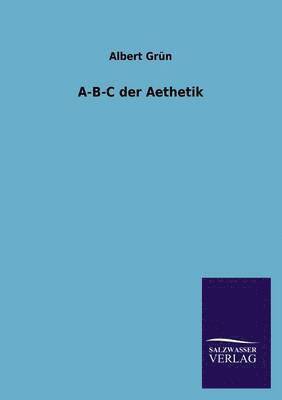 bokomslag A-B-C Der Aesthetik