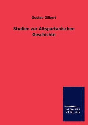 Studien zur Altspartanischen Geschichte 1