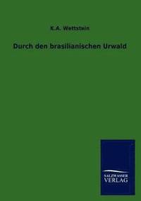 bokomslag Durch den brasilianischen Urwald