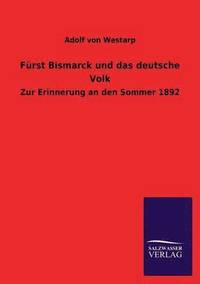 bokomslag Furst Bismarck Und Das Deutsche Volk