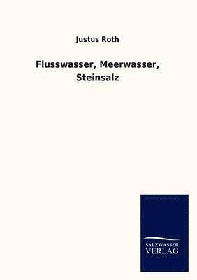 bokomslag Flusswasser, Meerwasser, Steinsalz