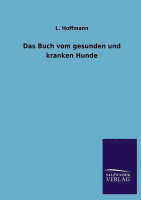 Buch Vom Gesunden Und Kranken Hunde