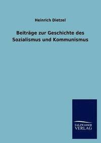 bokomslag Beiträge zur Geschichte des Sozialismus und Kommunismus
