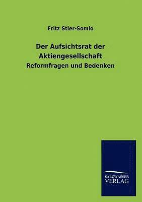 Fritz Stier-Somlo - Aufsichtsrat der Aktiengesellschaft, Häftad