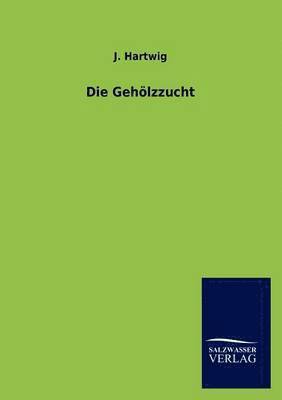 J Hartwig - Gehölzzucht, Häftad