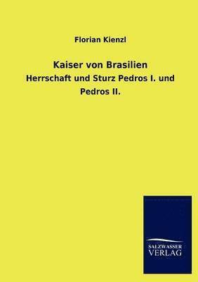 bokomslag Kaiser von Brasilien