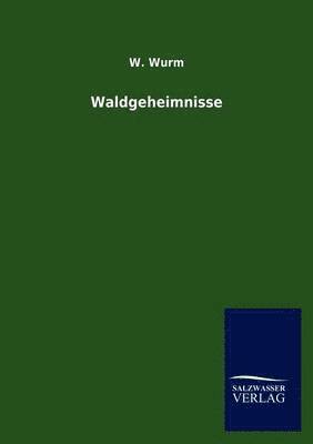 Waldgeheimnisse 1