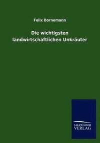 bokomslag wichtigsten landwirtschaftlichen Unkräuter