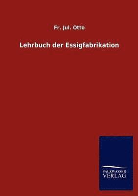 bokomslag Lehrbuch der Essigfabrikation