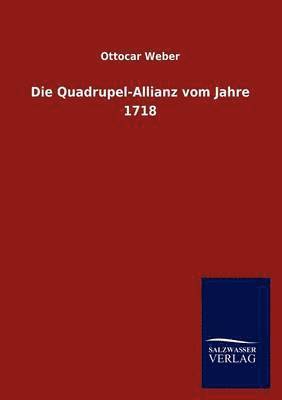 bokomslag Quadrupel-Allianz vom Jahre 1718