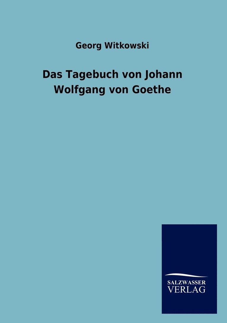 Georg Witkowski - Tagebuch von Johann Wolfgang von Goethe, Häftad