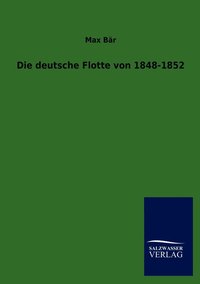 bokomslag Die deutsche Flotte von 1848-1852